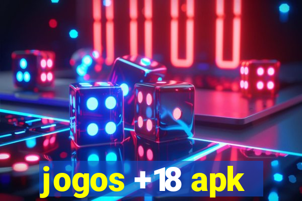 jogos +18 apk